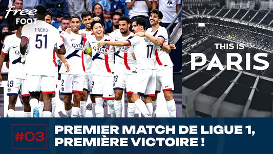 Illustration du Paris Saint-Germain / Episode 25 / This is Paris : Démarrage parfait en Ligue 1 McDonald's