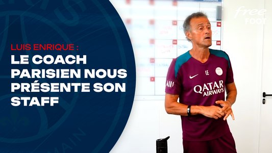 Illustration du Paris Saint-Germain / Episode 28 / Inside : Luis Enrique présente son staff