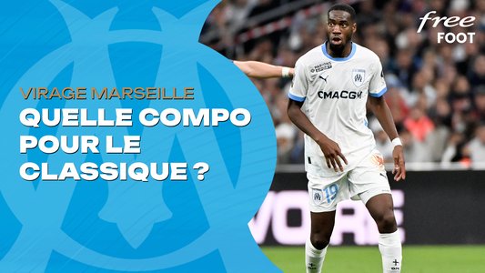 Illustration du Olympique de Marseille / Episode 10 / Virage OM : Quelle compo pour le classique OM-PSG ?