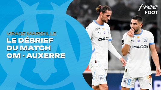 Illustration du Olympique de Marseille / Episode 18 / Virage OM : Le débrief de la défaite olympienne