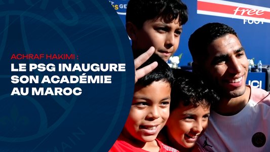 Illustration du Paris Saint-Germain / Episode 112 / Académie : Hakimi inaugure la nouvelle académie du PSG