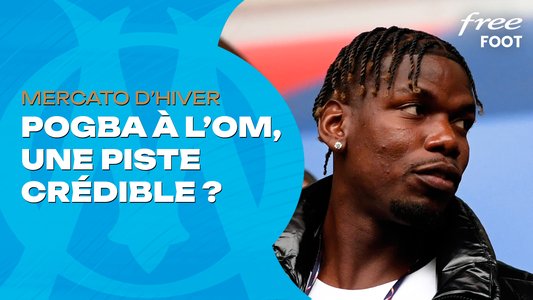 Illustration du Olympique de Marseille / Episode 24 / Mercato d'hiver : L'OM peut-il signer Paul Pogba ?