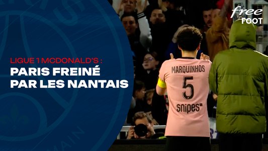 Illustration du Paris Saint-Germain / Episode 236 / Ligue 1 McDonald's : Le film du match Nantes-PSG
