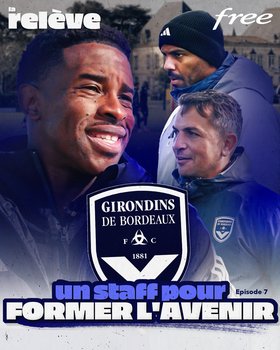 La Relève - Un staff pour former l'avenir de Bordeaux