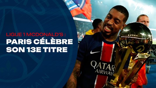 Illustration du Paris Saint-Germain / Episode 252 / Ligue 1 McDonald's : Nouveau titre pour le PSG