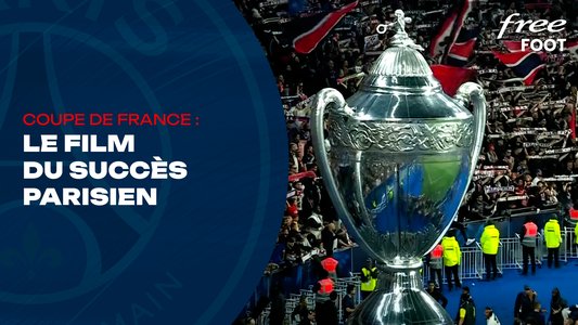 Illustration du Paris Saint-Germain / Episode 257 / Coupe de France : Le film de la finale PSG-Reims