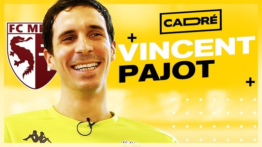 Illustration du Cadré / Episode 20 / Vincent Pajot (FC Metz)