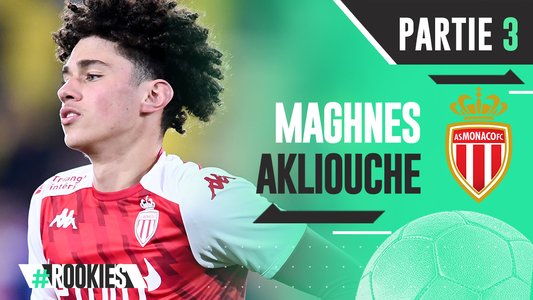 Illustration du Rookies / Episode 61 / Maghnes Akliouche #3 (AS Monaco)