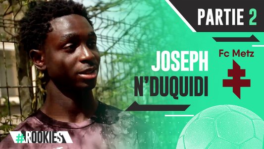 Illustration du Rookies / Episode 69 / Joseph N'Duquidi #2 (FC Metz)