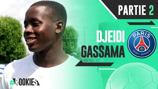 Illustration du Rookies / Episode 74 / Djeidi Gassama #2 (Paris SG)