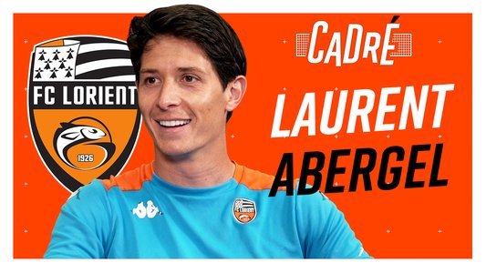 Illustration du Cadré / Episode 70 / Laurent Abergel (FC Lorient)